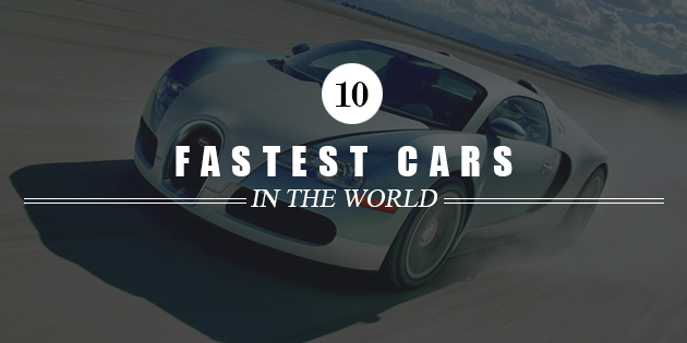 Top 10 Fastest Cars In The World