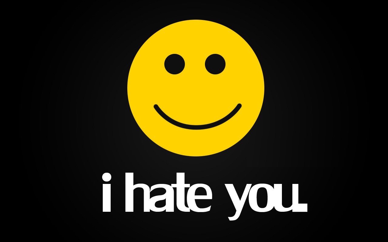 I Hate You Wallpaper Hd