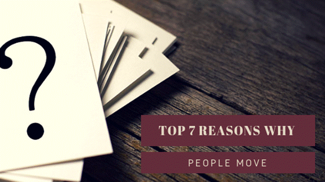 Top 7 Reasons Why People Move