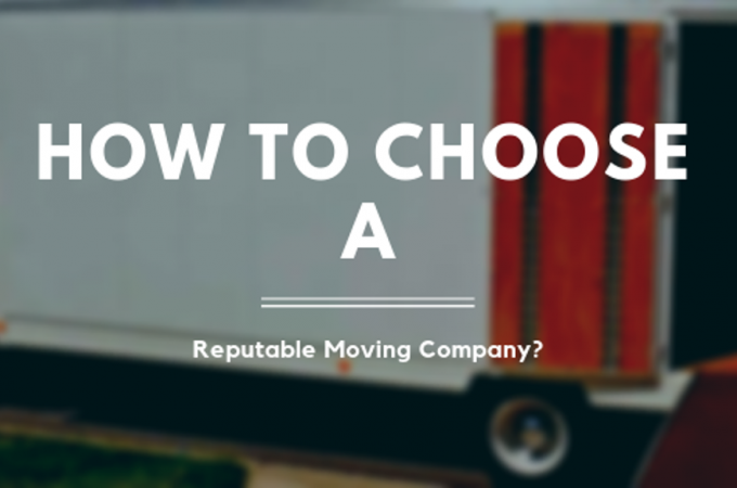 How to Choose a Reputable Moving Company?