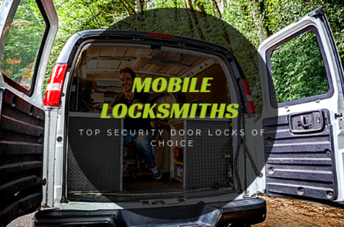 Mobile Locksmiths Top Security Door Locks Of Choice