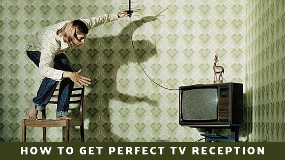 How to Get Perfect TV Reception – Tips From a Local Antenna Installer