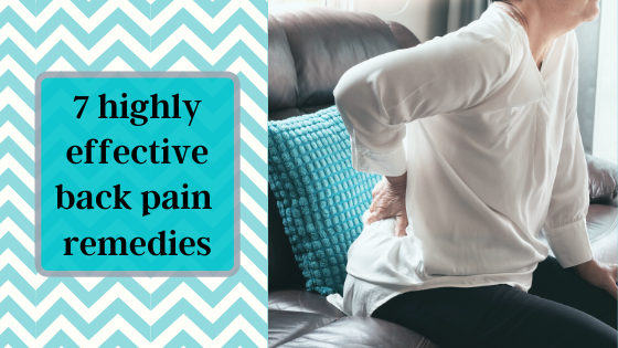 7 Highly Effective Back Pain Remedies
