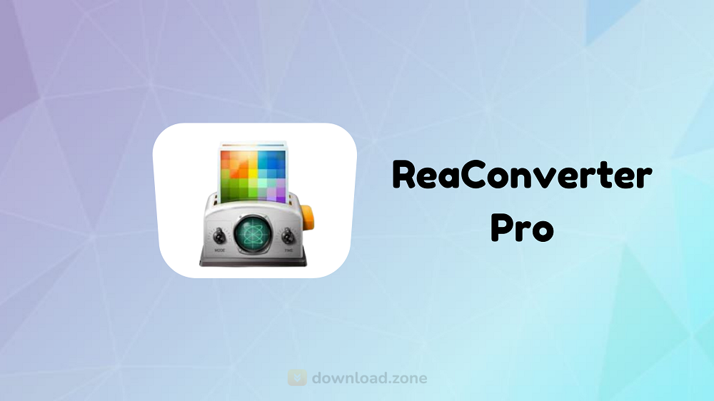 All That You Must Know about reaConverter – Best Image Format Converting Solution