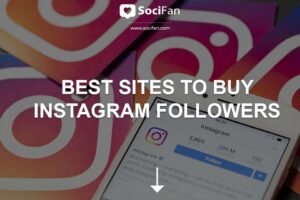 Best Sites to Buy Instagram Followers